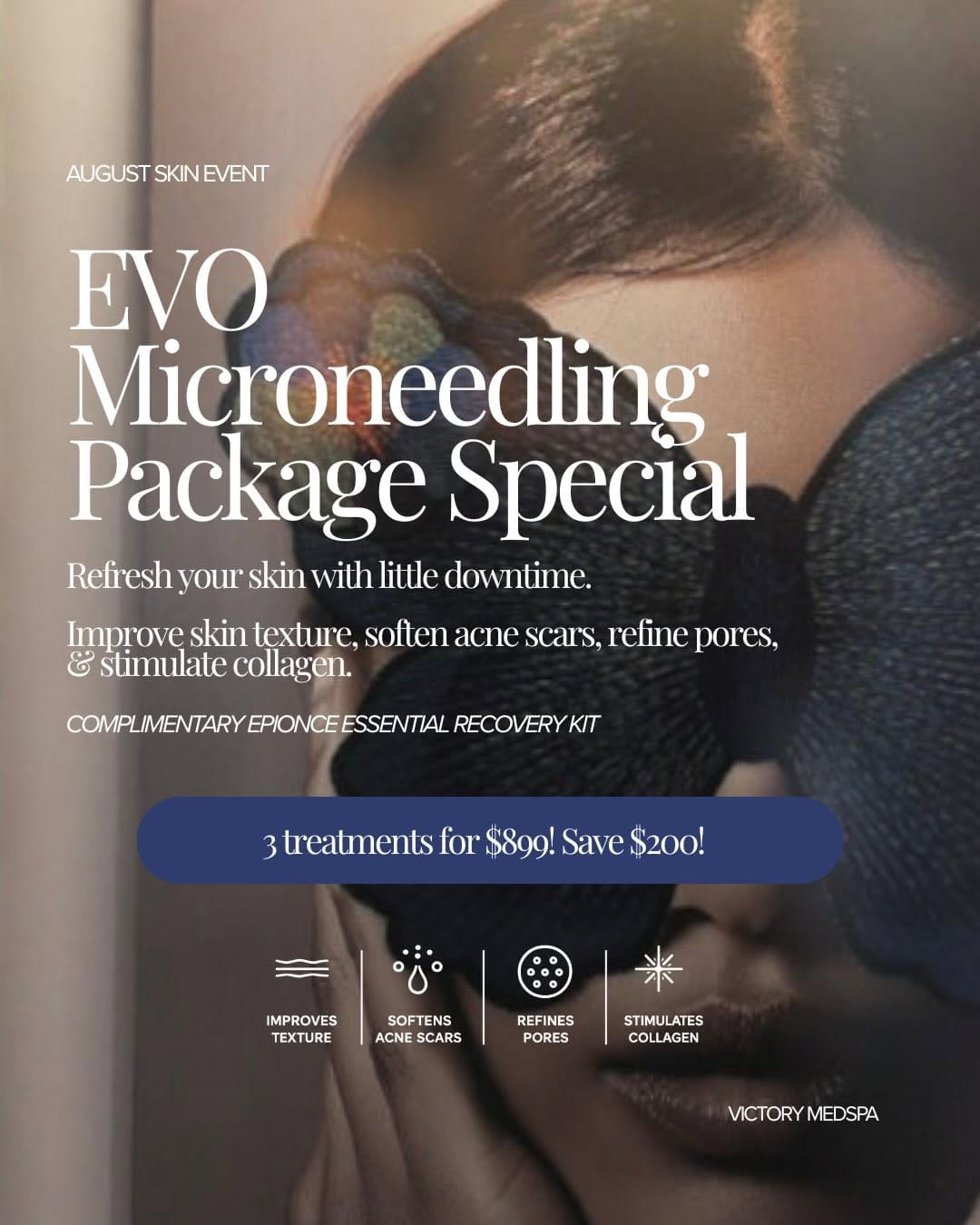 Victory MedSpa August EVO Microneedling Package Special
